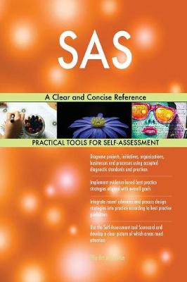 SAS a Clear and Concise Reference