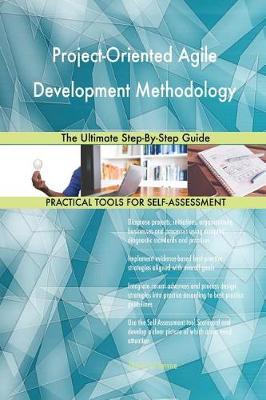 Project-Oriented Agile Development Methodology the Ultimate Step-By-Step Guide