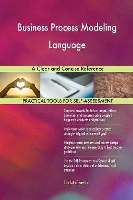 Business Process Modeling Language a Clear and Concise Reference