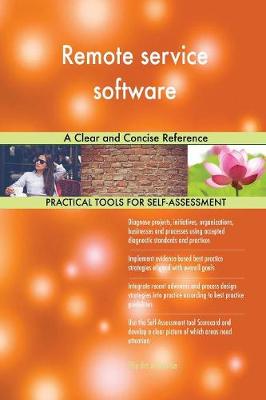 Remote Service Software a Clear and Concise Reference