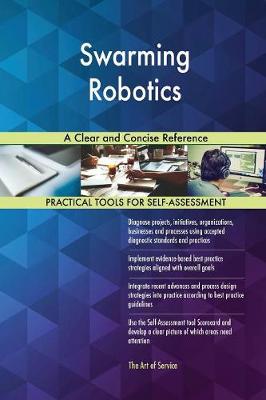 Swarming Robotics a Clear and Concise Reference