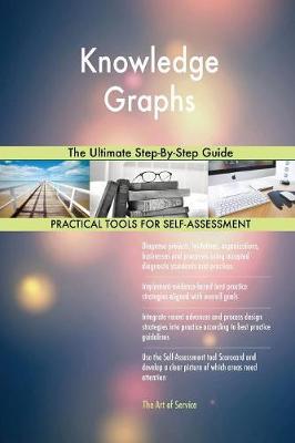 Knowledge Graphs the Ultimate Step-By-Step Guide
