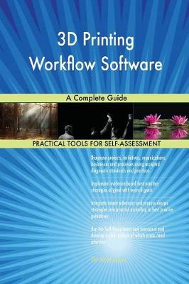 3D Printing Workflow Software a Complete Guide