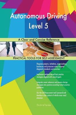 Autonomous Driving Level 5 a Clear and Concise Reference