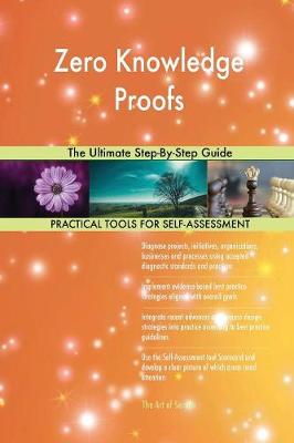 Zero Knowledge Proofs the Ultimate Step-By-Step Guide