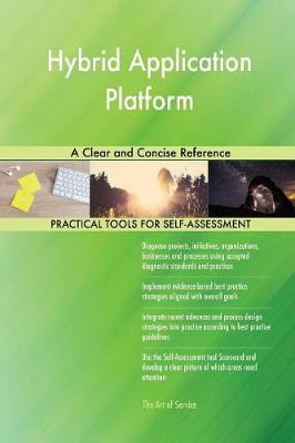 Hybrid Application Platform a Clear and Concise Reference
