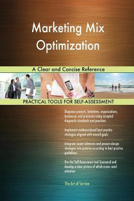 Marketing Mix Optimization a Clear and Concise Reference