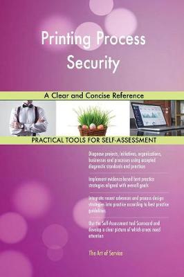 Printing Process Security a Clear and Concise Reference