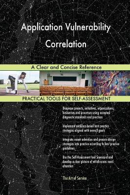 Application Vulnerability Correlation a Clear and Concise Reference