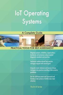Iot Operating Systems a Complete Guide