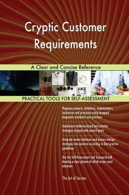 Cryptic Customer Requirements a Clear and Concise Reference