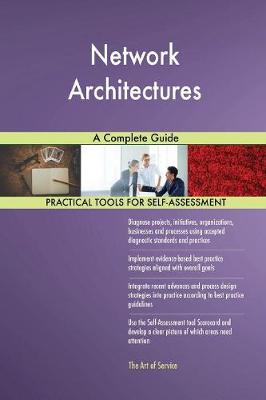 Network Architectures a Complete Guide