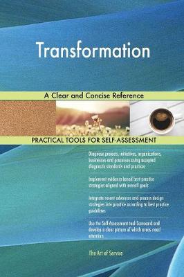 Transformation a Clear and Concise Reference