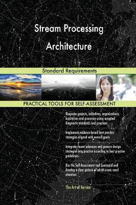Stream Processing Architecture Standard Requirements
