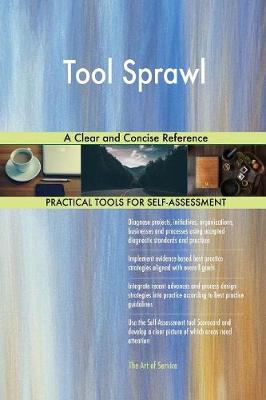 Tool Sprawl a Clear and Concise Reference