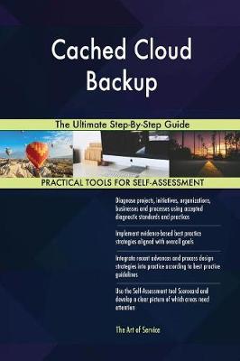 Cached Cloud Backup the Ultimate Step-By-Step Guide