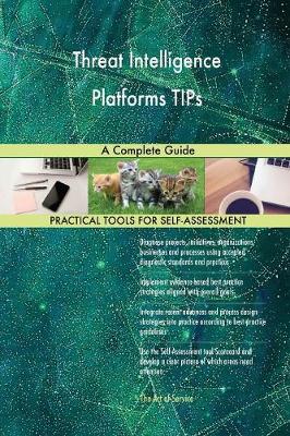 Threat Intelligence Platforms Tips a Complete Guide