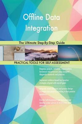 Offline Data Integration the Ultimate Step-By-Step Guide