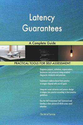 Latency Guarantees a Complete Guide