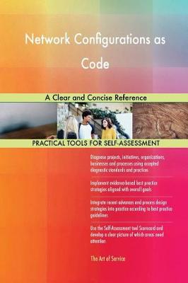 Network Configurations as Code a Clear and Concise Reference