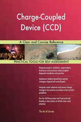 Charge-Coupled Device (CCD) a Clear and Concise Reference