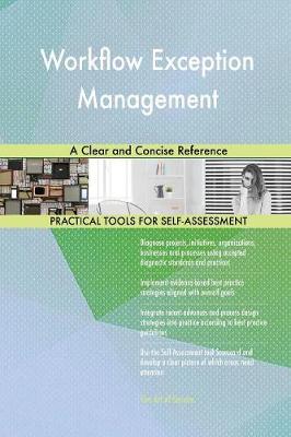 Workflow Exception Management a Clear and Concise Reference