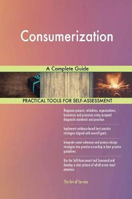 Consumerization a Complete Guide