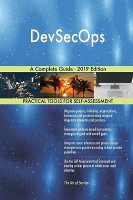 Devsecops a Complete Guide - 2019 Edition