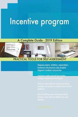 Incentive Program a Complete Guide - 2019 Edition