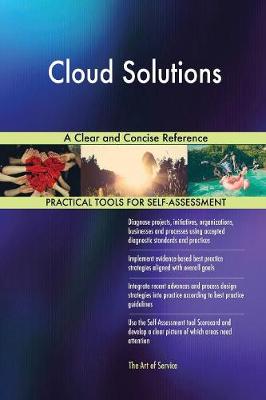 Cloud Solutions a Clear and Concise Reference