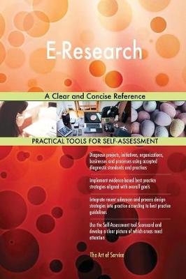 E-Research a Clear and Concise Reference