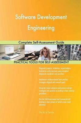 Software Development Engineering Complete Self-Assessment Guide