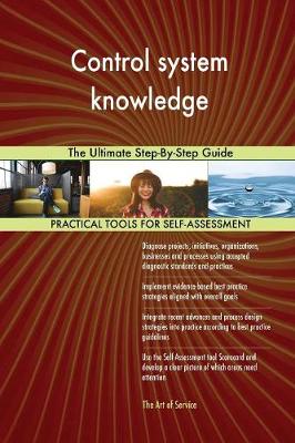 Control System Knowledge the Ultimate Step-By-Step Guide