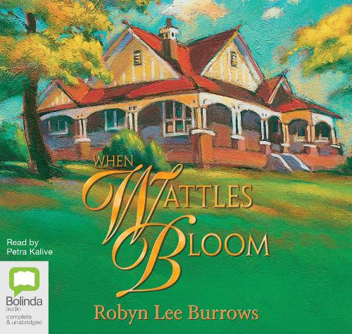 When Wattles Bloom