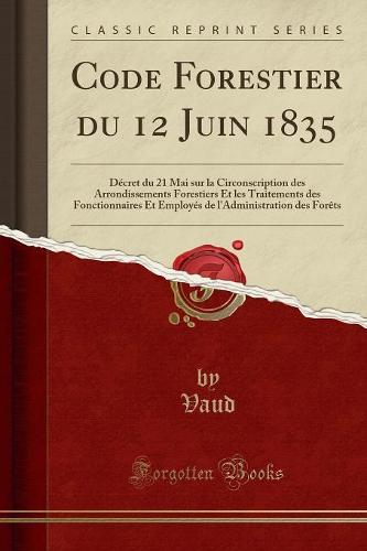 Code Forestier Du 12 Juin 1835