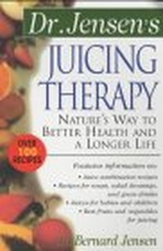 Dr. Jensen's Juicing Therapy