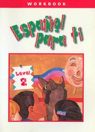 Espanol para ti Level 2, Workbook