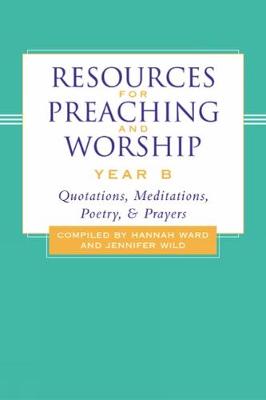 Resources for Preaching and Worship---Year B