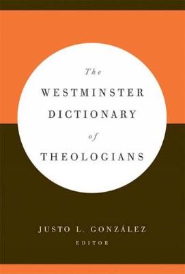 The Westminster Dictionary of Theologians
