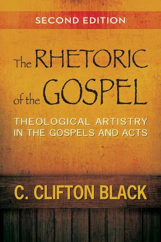 The Rhetoric of the Gospel, Second Edition