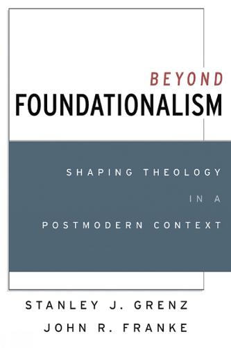 Beyond Foundationalism