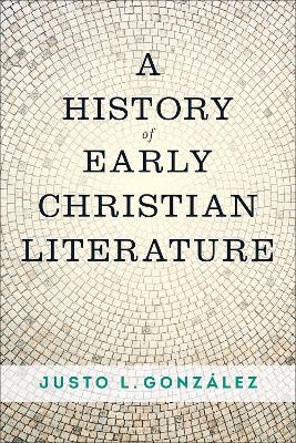 A History of Early Christian Literature