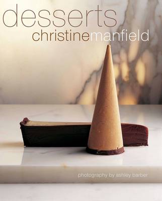 Christine Manfield's Desserts
