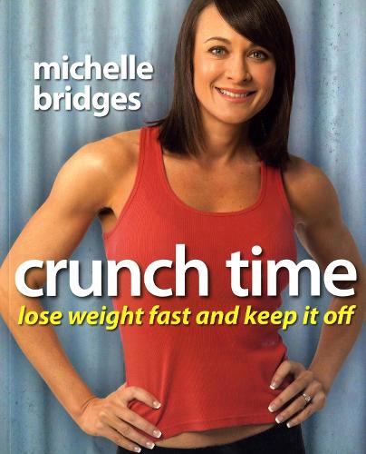 Crunch Time: Lose Weight Fast and Keep It Off