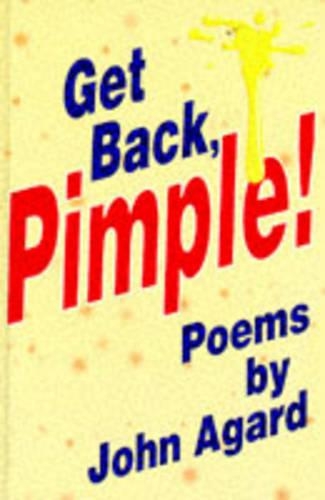 Get Back, Pimple!