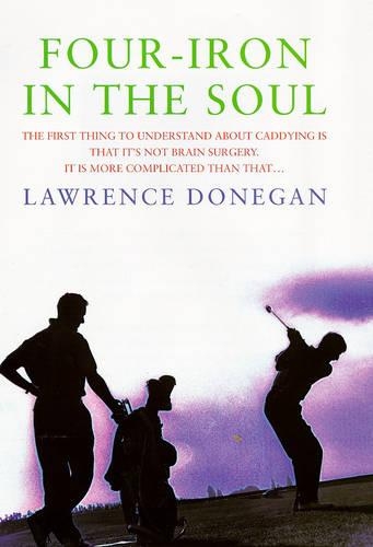 Four Iron in the Soul