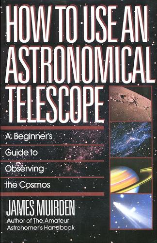 How To Use An Astronomical Telescope