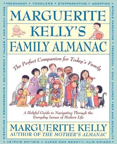 Marguerite Kelly's Family Almanac/the Perfect Companion for Today's Family