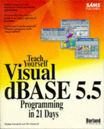 Sams Teach Yourself dBase for Windows Programming in 21 Days