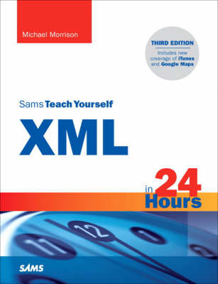 Sams Teach Yourself XML in 24 Hours, Complete Starter Kit